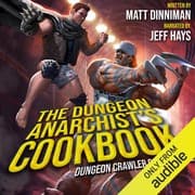The Dungeon Anarchist’s Cookbook